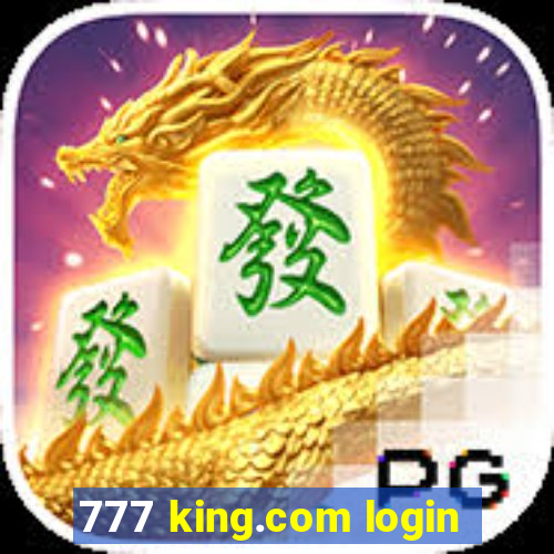 777 king.com login